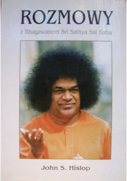 Rozmowy z Bhagawanem Sri Sathaya Sai Babą