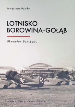 Lotnisko Borowina Gołąb Okruchy pamięci