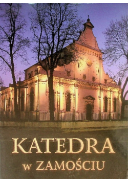 Katedra w Zamościu