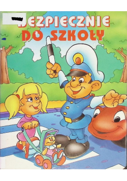Bezpiecznie do Szkoły