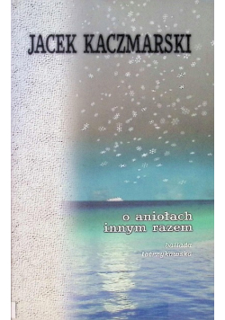 O aniołach innym razem