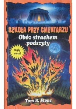 Szkoła przy cmentarzu Obóz strachem podszyty