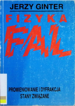 Fizyka Promieniowanie i dyfrakcja stany związane