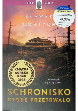 Schronisko, które przetrwało