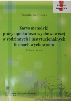 Zarys metodyki pracy opiekuńczo-wychowawczej w rodzinnych