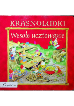 Krasnoludki Wesołe ucztowanie