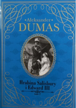 Hrabina Salisbury i Edward III Tom 2