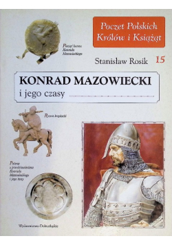 Poczet Królów i Książąt Tom 15  Konrad Mazowiecki