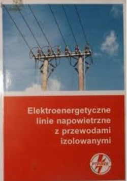 Elektroenergetyczne linie napowietrzne z przewodami izolowanymi