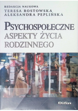 Psychospołeczne Aspekty Życia Rodzinnego