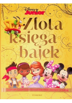 Złota księga bajek - Bohaterowie Disney Junior