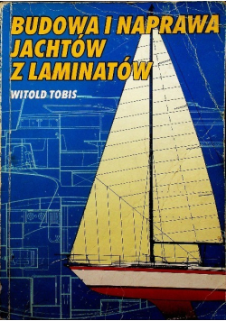 Budowa i naprawa jachtów z laminatów
