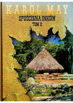 Spuścizna Inków Tom 2