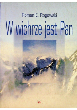 W wichrze jest Pan