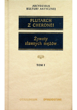 Żywoty sławnych mężów Tom 1