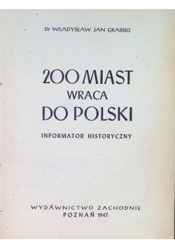 200 miast wraca do polski 1947 r.