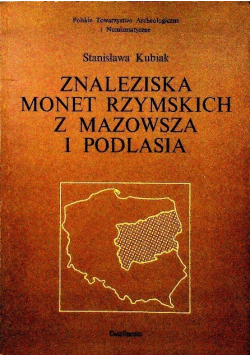 Znaleziska monet rzymskich z Mazowsza i Podlasia
