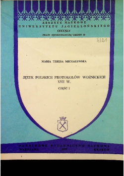 Język polskich protokołów woźnickich XVII w Część I