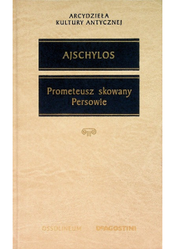 Prometeusz skowany Persowie