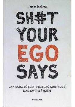 Sh#t your ego says
