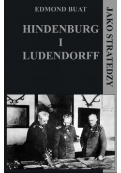 Hindenburg i Ludendorff jako stratedzy