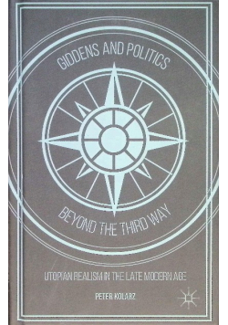Giddens And Politics Beyond The Third Way