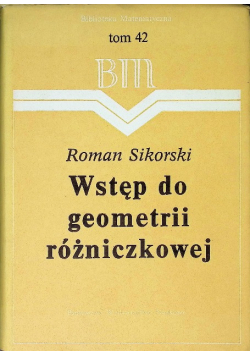 Wstęp do geometrii różniczkowej Tom 42