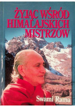 Żyjąc wśród himalajskich mistrzów
