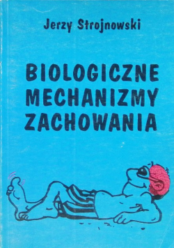 Biologiczne mechanizmy zachowania