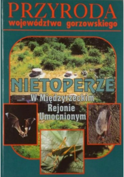Nietoperze w Międzyrzeckim Rejonie Umocnionym