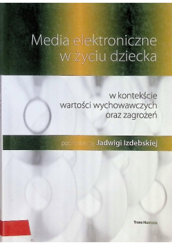 Media elektroniczne w życiu dziecka