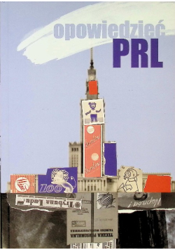 Opowiedzieć PRL