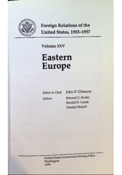 Foreign relations of the United States, 1955-1957, Volume 25 Eastern Europe