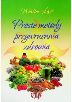 Proste metody przywracania zdrowia