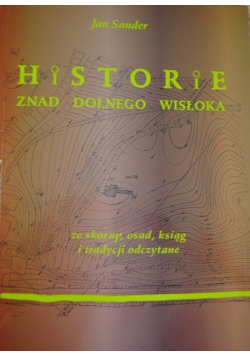 Historie znad dolnego Wisłoka ze skorup, osad, ksiąg i tradycji odczytane