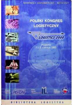 Sieci logistyczne na zintegrowanym rynku europejskim Polski Kongres Logistyczny