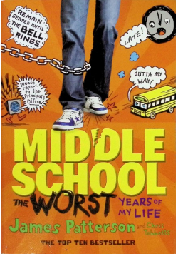 Middle School: The Worst Years of My Life