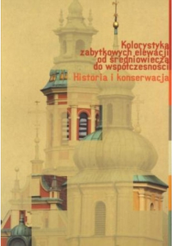 Kolory zabytkowych elewacji od średniowiecza do współczesności