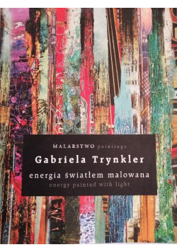 Energia Światłem Malowana Gabriela Trynkler