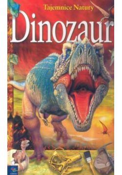 Tajemnice natury Dinozaury