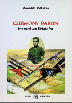 Czerwony Baron Manfred von Richthofen