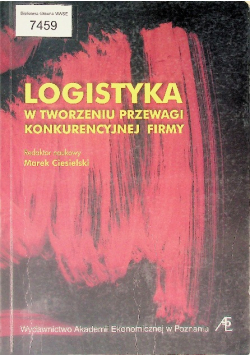 Logistyka w tworzeniu  przewagi konkurencyjnej firmy