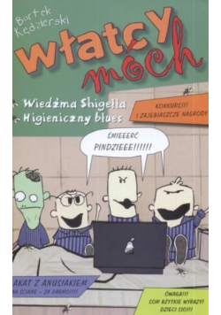 Włatcy Móch  Wiedźma Shigella. Higieniczny Blues