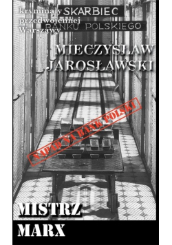 Kryminały przedwojennej Warszawy Mistrz Marx