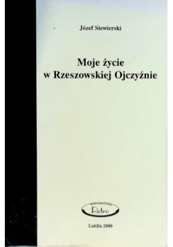 Moje życie w rzeszowskiej ojczyźnie