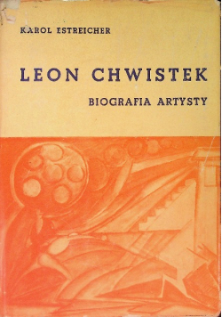 Leon Chwistek Biografia artysty