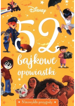 52 bajkowe opowiastki Niezwykłe przygody