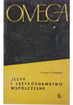 Język i językoznawstwo współczesne, Omega