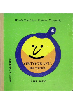 Ortografia na wesoło i na serio