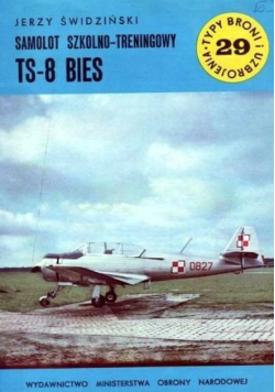 Typy broni i uzbrojenia Tom 29 Samolot szkolno treningowy TS 8 BIES